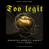 Bakhothe Mzee - Too Legit (feat. AdroitB3atz) - Single